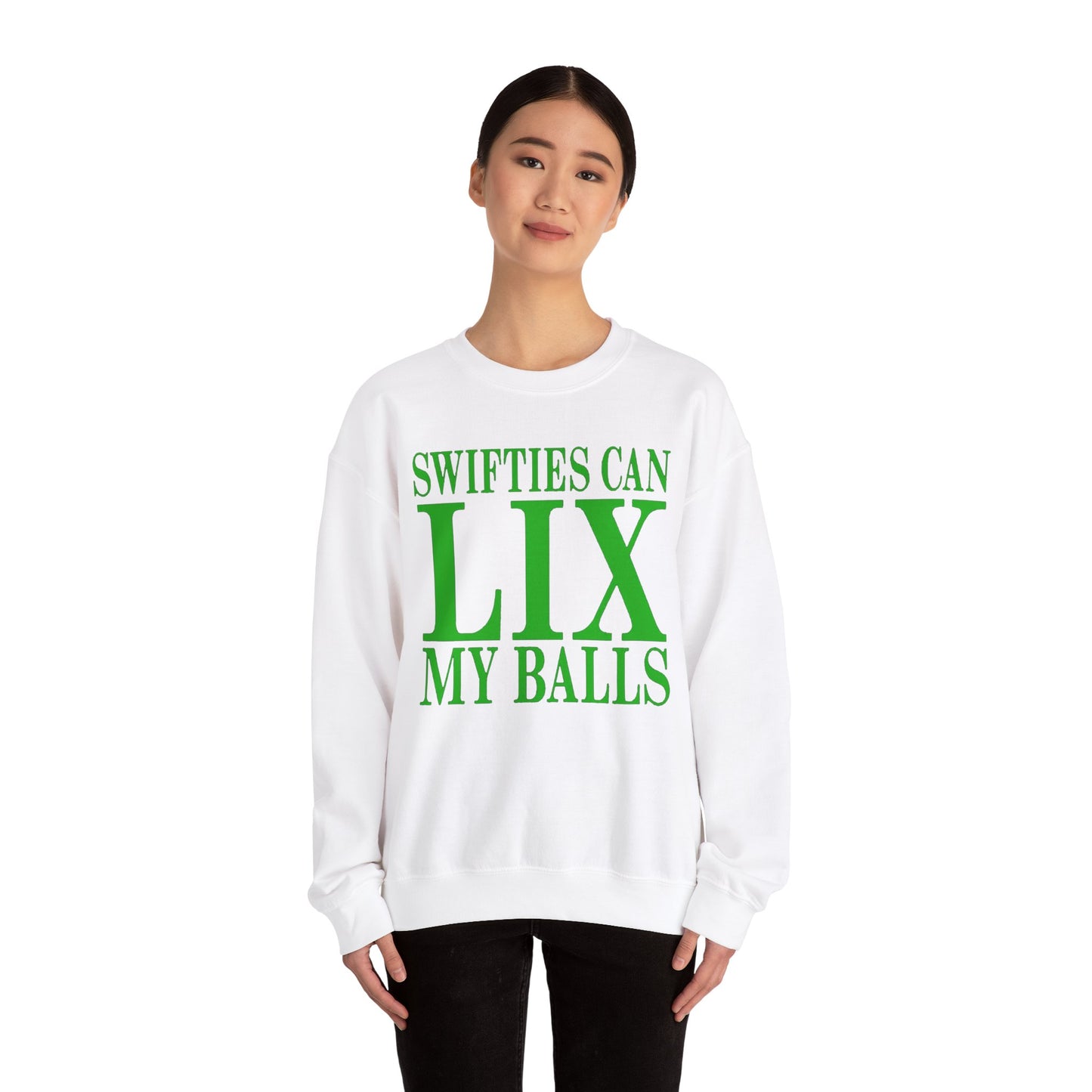 Funny Swifties Crewneck Sweatshirt - "SWIFTIES CAN LIX MY BALLS"